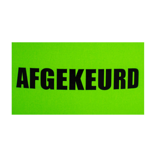 500x Etiket 'Afgekeurd'
